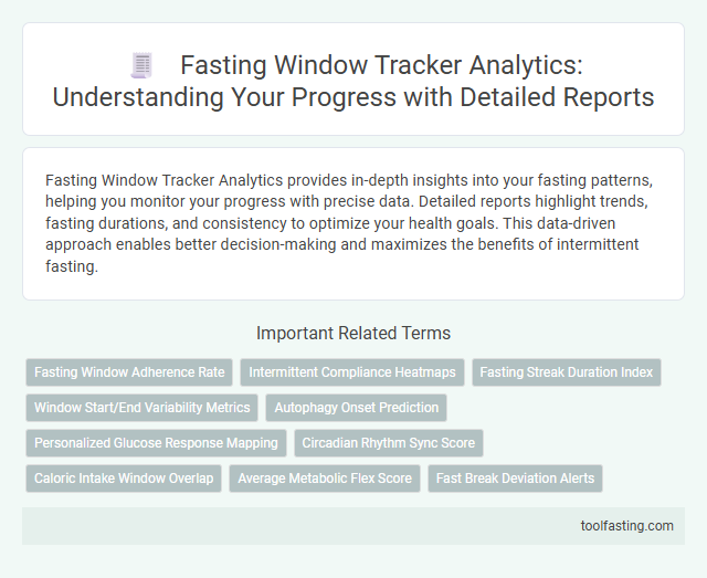 Fasting Window Tracker Analytics: Understanding Your Progress with Detailed Reports