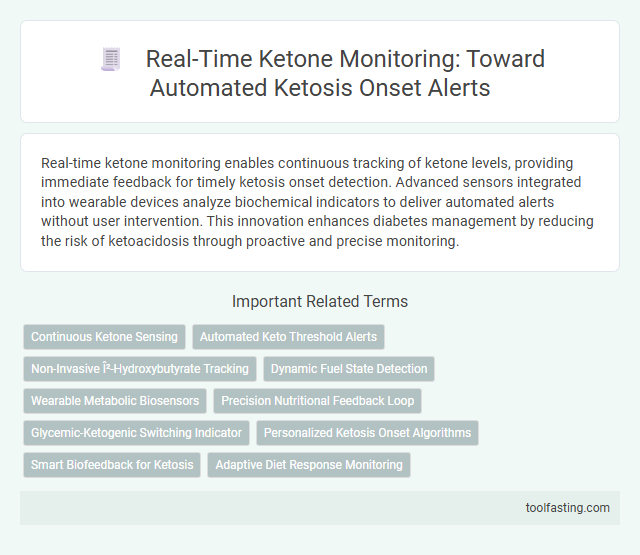 Real-Time Ketone Monitoring: Toward Automated Ketosis Onset Alerts