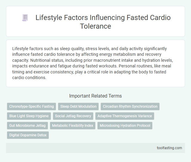 Lifestyle Factors Influencing Fasted Cardio Tolerance