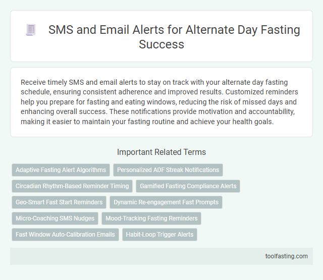 SMS and Email Alerts for Alternate Day Fasting Success