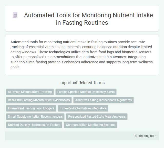 Automated Tools for Monitoring Nutrient Intake in Fasting Routines