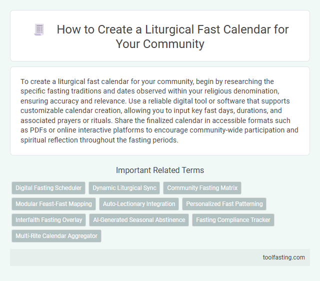 How to Create a Liturgical Fast Calendar for Your Community