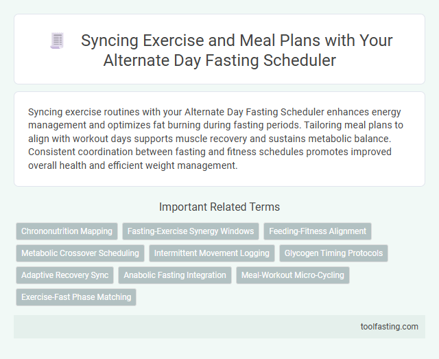 Syncing Exercise and Meal Plans with Your Alternate Day Fasting Scheduler