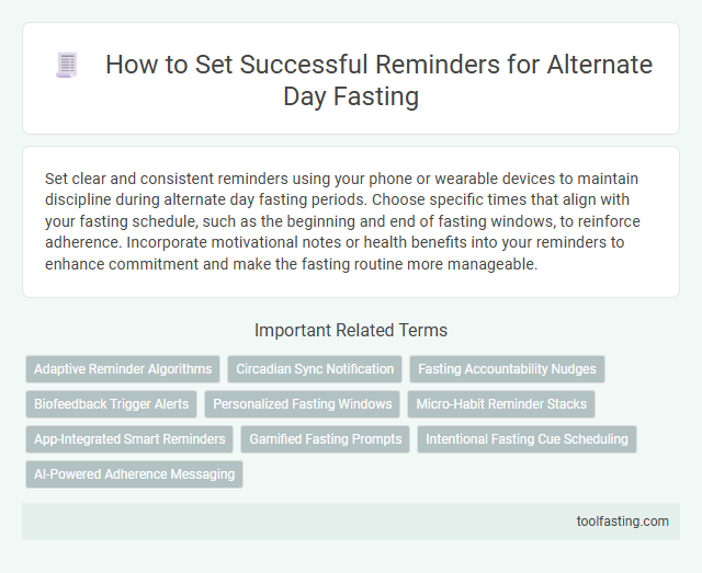 How to Set Successful Reminders for Alternate Day Fasting
