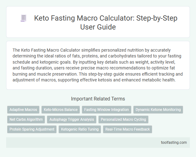 Keto Fasting Macro Calculator: Step-by-Step User Guide