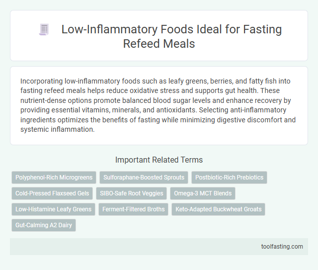 Low-Inflammatory Foods Ideal for Fasting Refeed Meals