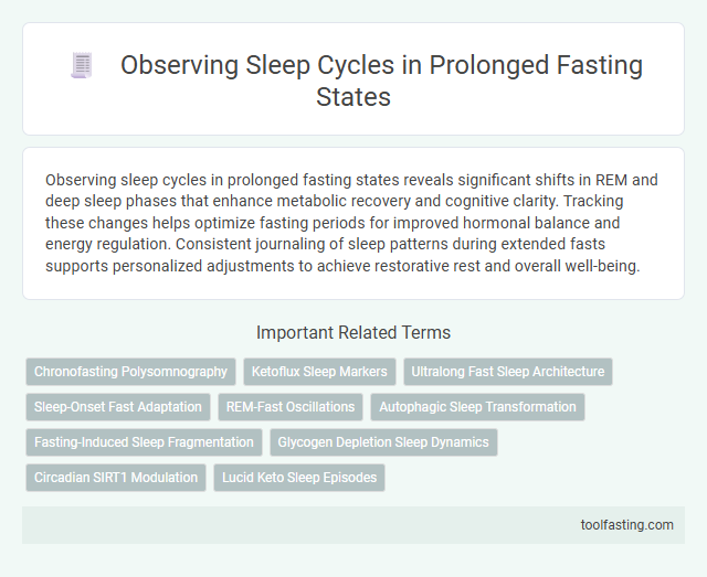 Observing Sleep Cycles in Prolonged Fasting States
