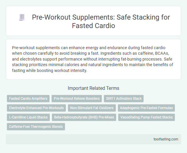 Pre-Workout Supplements: Safe Stacking for Fasted Cardio