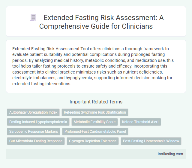 Extended Fasting Risk Assessment: A Comprehensive Guide for Clinicians