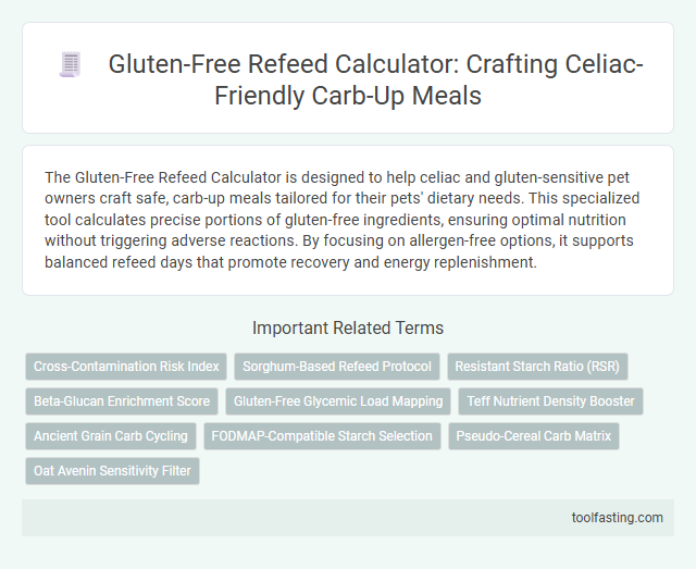 Gluten-Free Refeed Calculator: Crafting Celiac-Friendly Carb-Up Meals