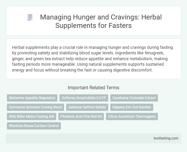 Managing Hunger and Cravings: Herbal Supplements for Fasters