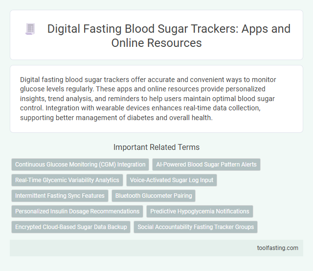 Digital Fasting Blood Sugar Trackers: Apps and Online Resources