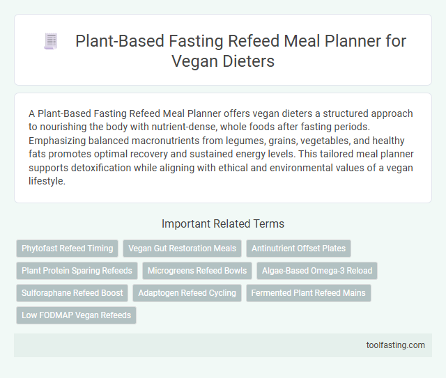 Plant-Based Fasting Refeed Meal Planner for Vegan Dieters