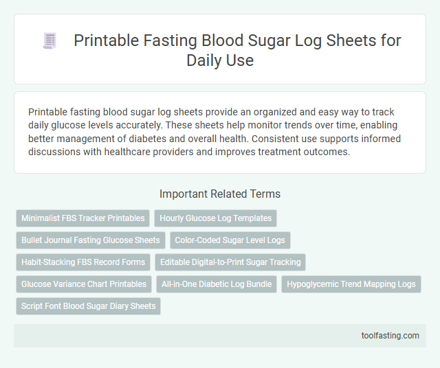 Printable Fasting Blood Sugar Log Sheets for Daily Use